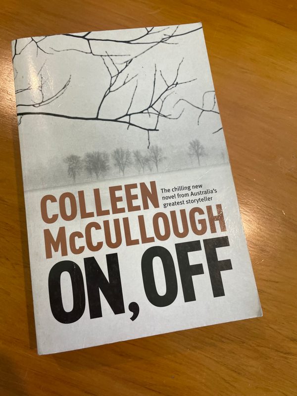 On, Off - Colleen McCullough