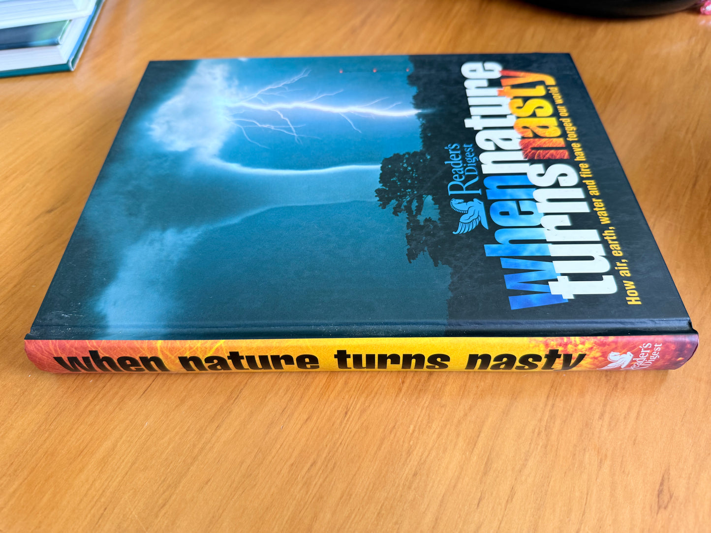 When Nature Turns Nasty by Reader's Digest