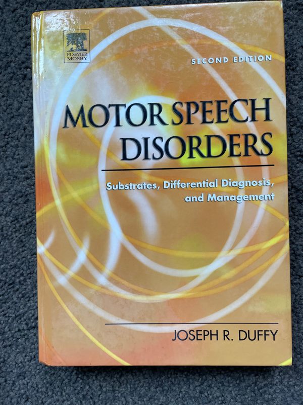 Motor Speech Disorders: Substrates Differential Diagnosis & Management