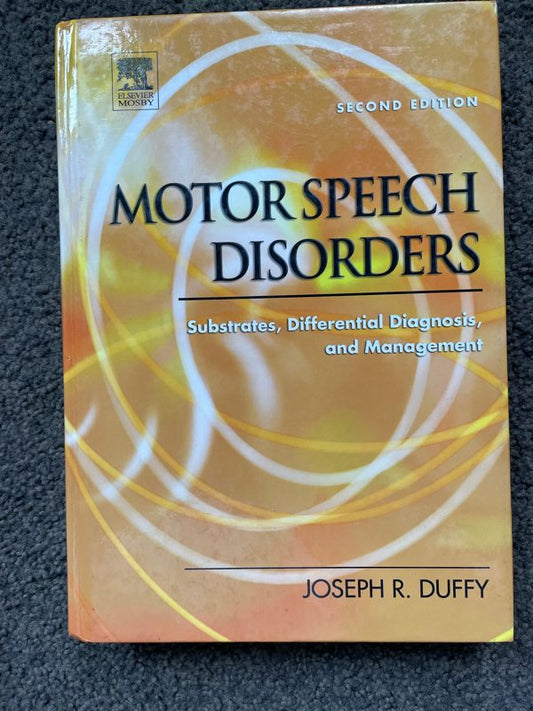 Motor Speech Disorders: Substrates Differential Diagnosis & Management