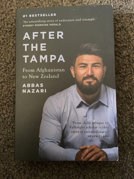 After the Tampa: From Afghanistan to New Zealand - Abbas Nazari