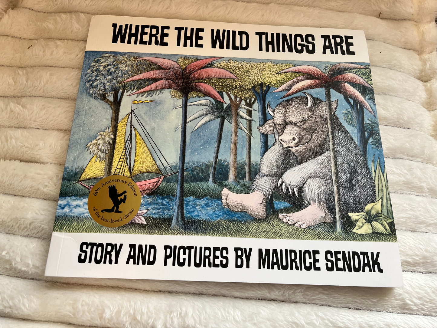Where the Wild Things Are By Maurice Sendak