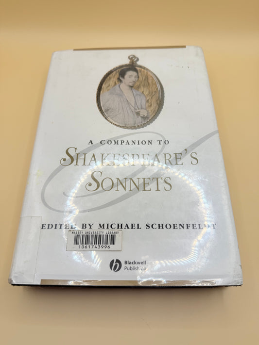 A Companion to Shakespeare's Sonnets, Edited by Michael Schoenfeldt