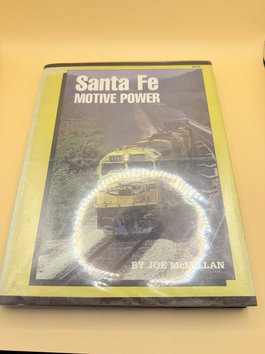 Santa Fe Motive Power by Joe McMillan