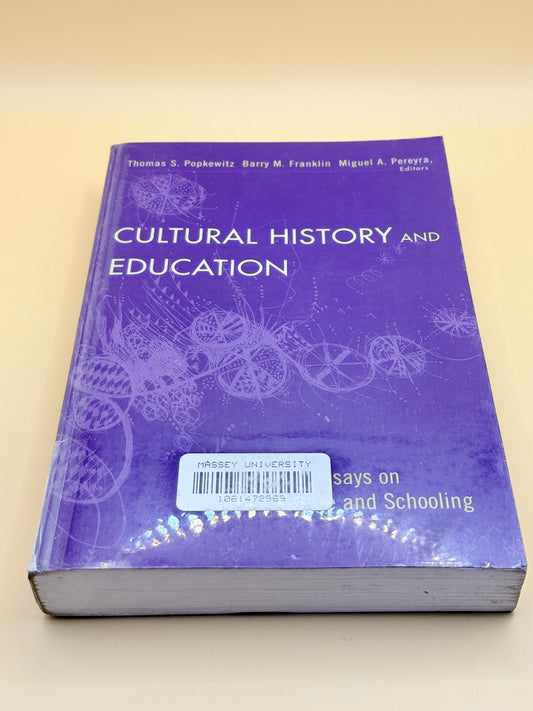 Cultural History and Education: Critical Essays on Knowledge and Schooling