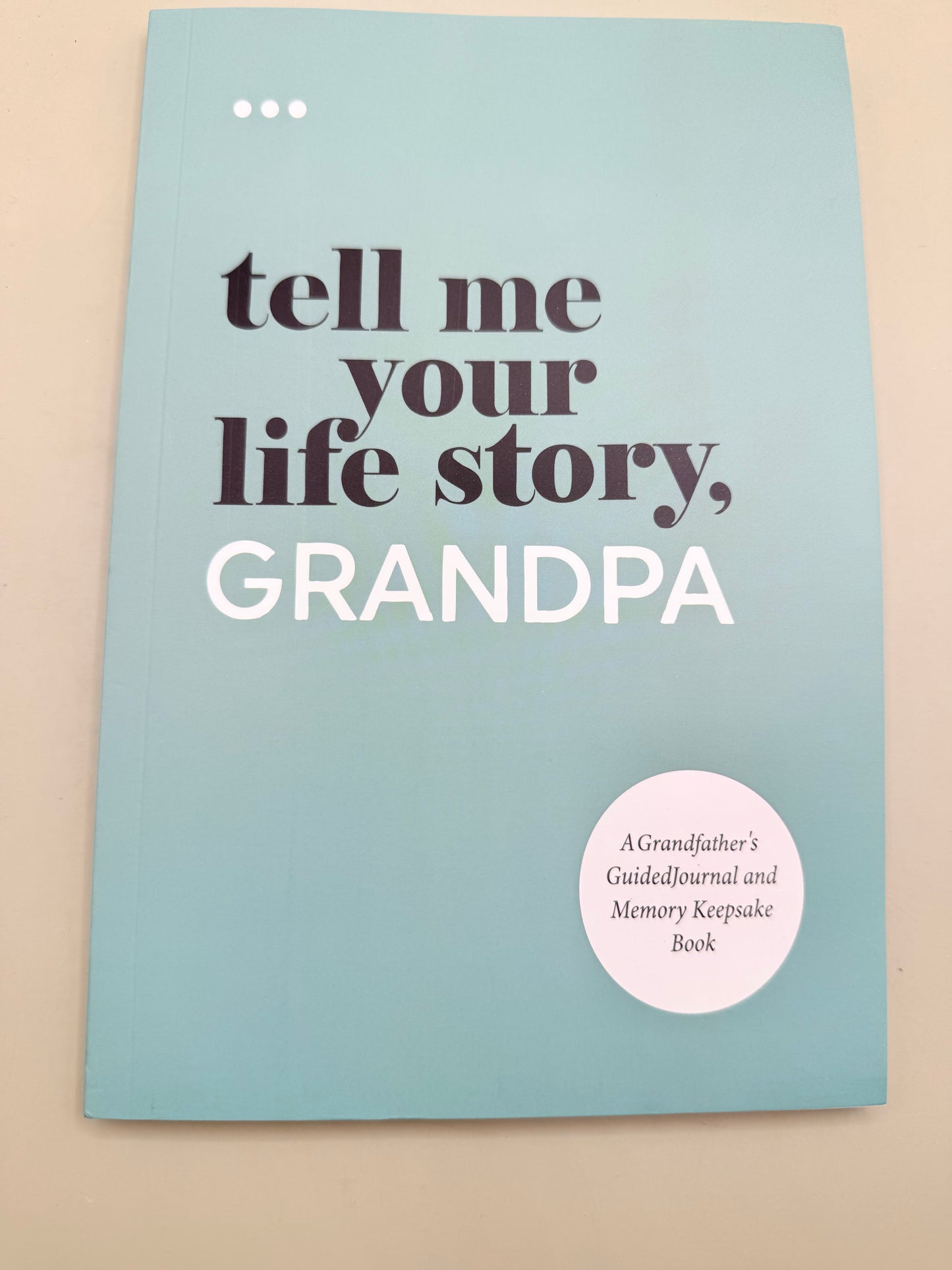 Tell Me Your Life Story, Grandpa by Questions About Me