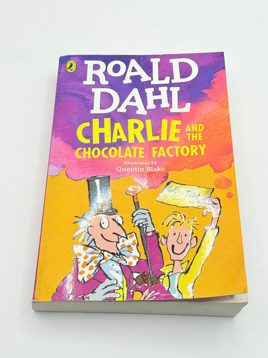 Charlie and the Chocolate Factory by Roald Dahl, illustrated by Quentin Blake
