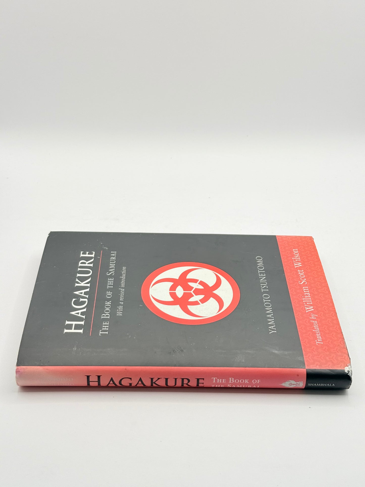 Hagakure: The Book of the Samurai by Yamamoto Tsunetomo, translated by William Scott Wilson