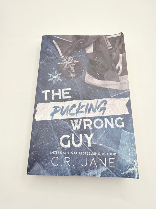 The Pucking Wrong Guy by C.R. Jane