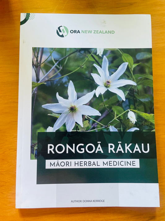 Māori Herbal Medicine by Rongoā Rākau