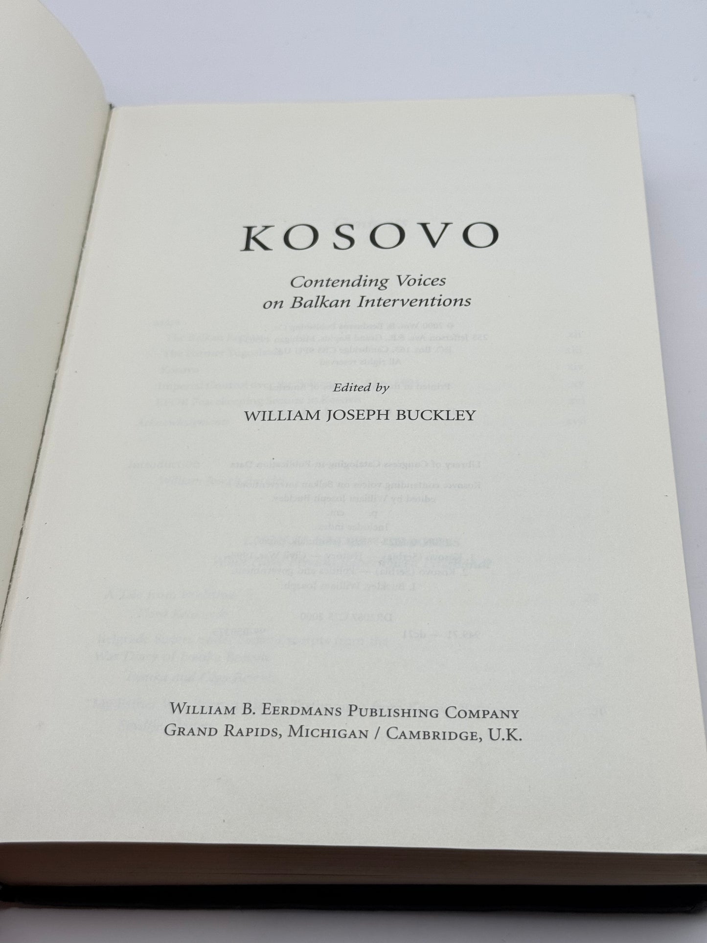 Kosovo: Contending Voices on Balkan Interventions Edited by William Joseph Buckley