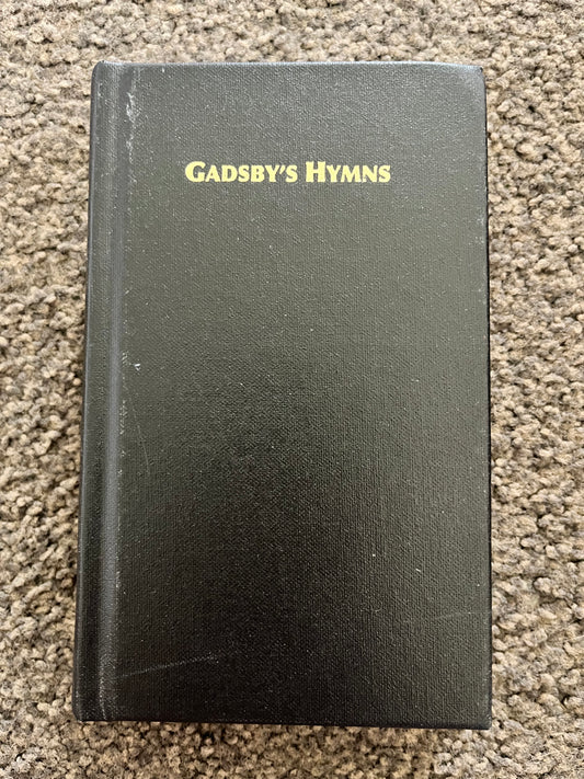 Gadsby Hymns: Selection of Hymns for Public Worship by William Gadsby