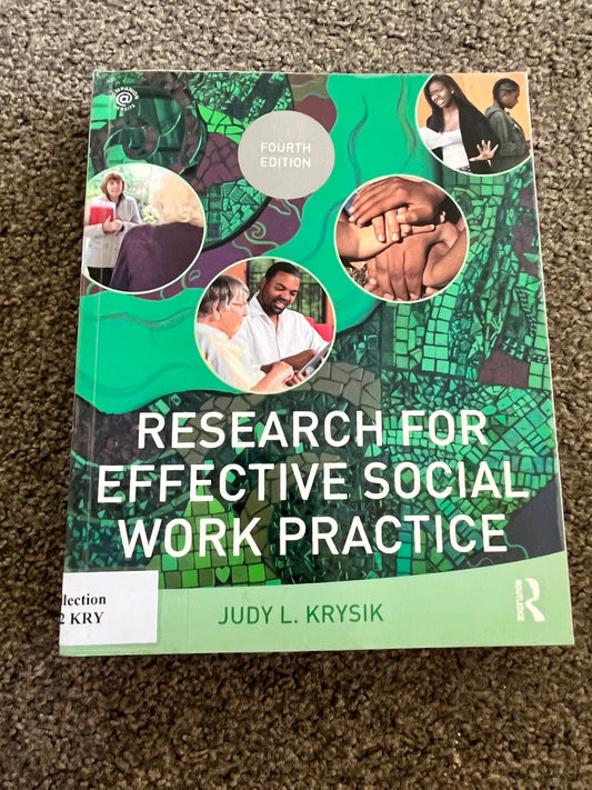 Research for Effective Social Work Practice by Judy L. Krysik