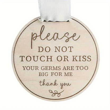 ‘Please Do Not Touch or Kiss’ Sign with Ribbon